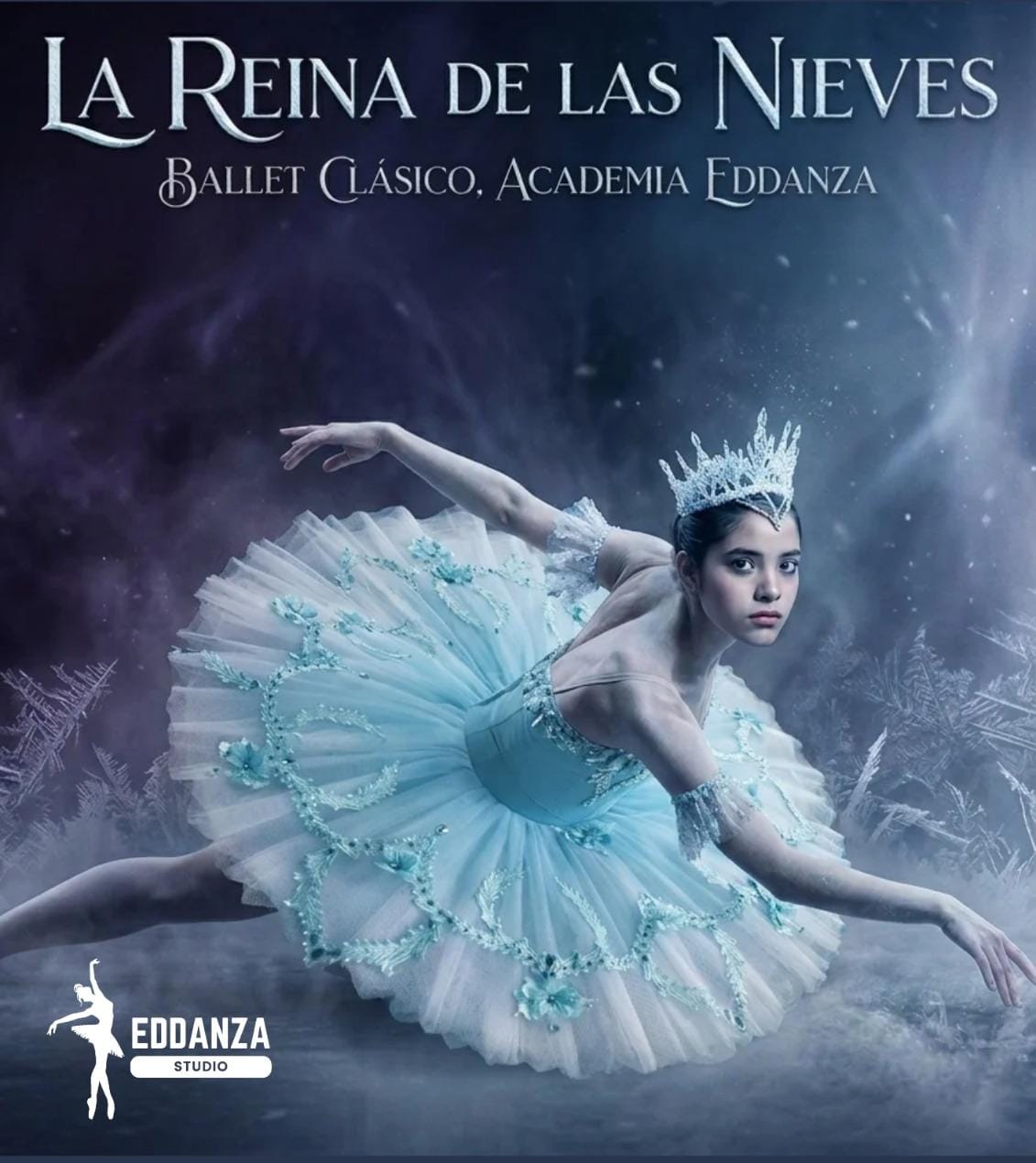 Afiche de La Reina de las Nieves, ballet clásico de la Academia Eddanza: una bailarina con tutú celeste y corona de hielo
